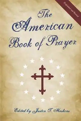 The American Book of Prayer: Expanded and Revised