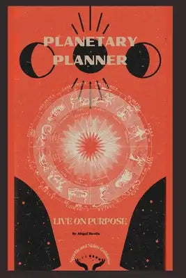 Live on Purpose: 2022 Planetary Planner