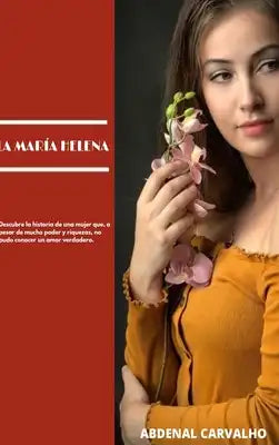 La María Helena: Novela de Ficción