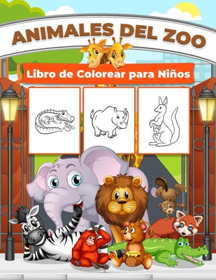 Animales del Zoo Libro de Colorear para Niños: Maravilloso Libro de Animales del Zoo para Niños, Niñas y Niños. Regalos perfectos de animales de zooló