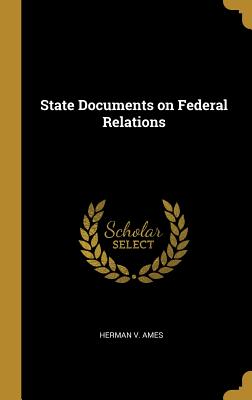 State Documents on Federal Relations