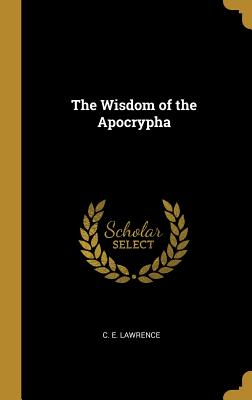 The Wisdom of the Apocrypha