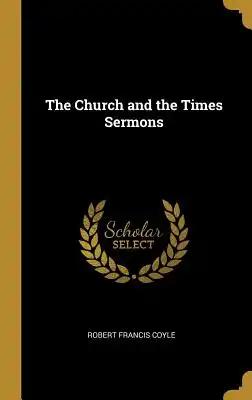 The Church and the Times Sermons