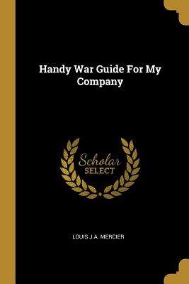 Handy War Guide for My Company