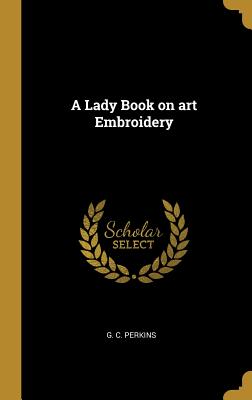 A Lady Book on Art Embroidery