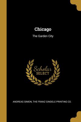 Chicago: The Garden City