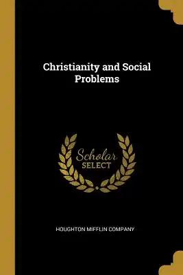 Christianity and Social Problems