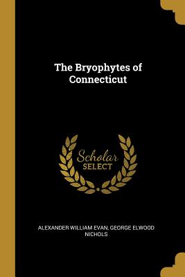 The Bryophytes of Connecticut