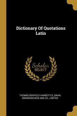 Dictionary Of Quotations Latin