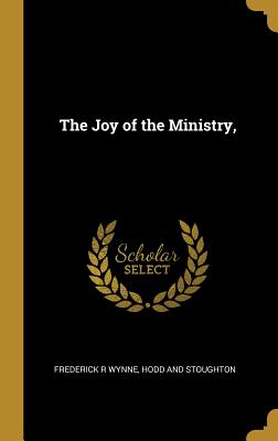 The Joy of the Ministry,
