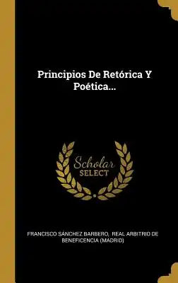 Principios De Retórica Y Poética...
