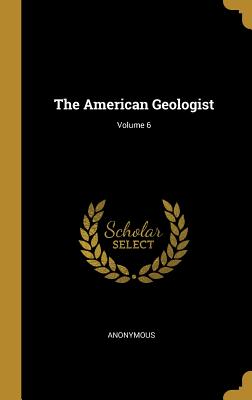 The American Geologist; Volume 6