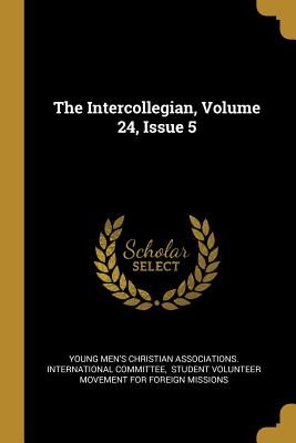 The Intercollegian, Volume 24, Issue 5
