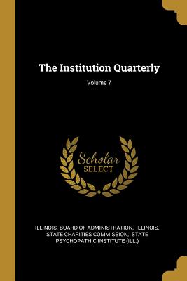 The Institution Quarterly; Volume 7