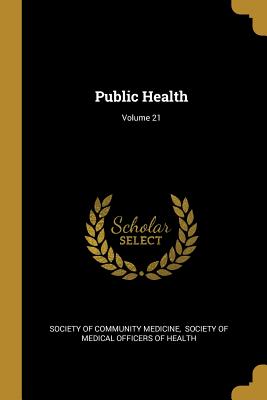 Public Health; Volume 21