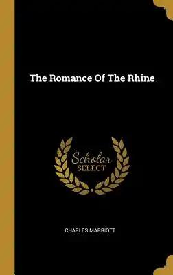 The Romance Of The Rhine
