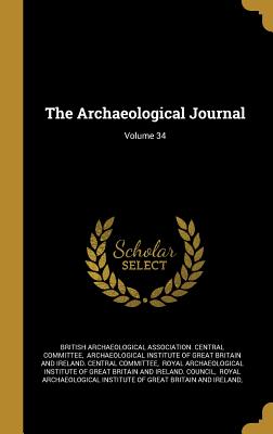 The Archaeological Journal; Volume 34