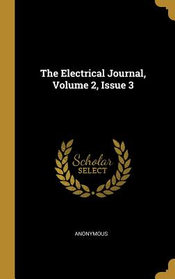 The Electrical Journal, Volume 2, Issue 3