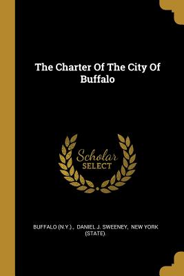 The Charter Of The City Of Buffalo