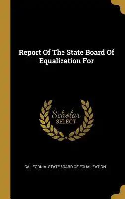 Report Of The State Board Of Equalization For