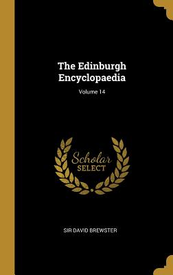 The Edinburgh Encyclopaedia; Volume 14