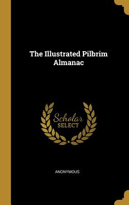 The Illustrated Pilbrim Almanac