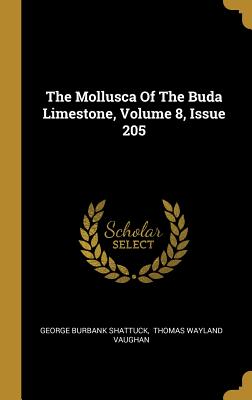 The Mollusca Of The Buda Limestone, Volume 8, Issue 205