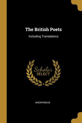 The British Poets: Including Translations