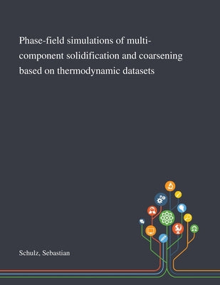 Phase-field Simulations of Multi-component Solidification and Coarsening Based on Thermodynamic Datasets