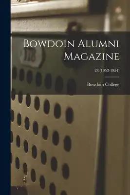 Bowdoin Alumni Magazine; 28 (1953-1954)