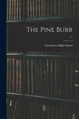 The Pine Burr; 17