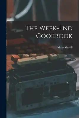The Week-end Cookbook