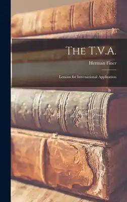 The T.V.A.: Lessons for International Application