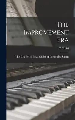 The Improvement Era; 57 no. 06
