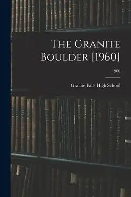 The Granite Boulder [1960]; 1960