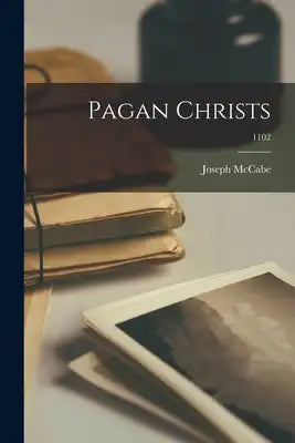 Pagan Christs; 1102