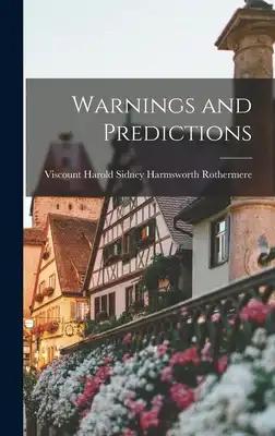 Warnings and Predictions