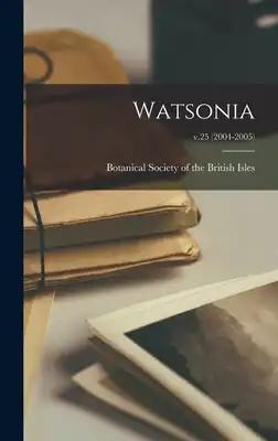 Watsonia; v.25 (2004-2005)