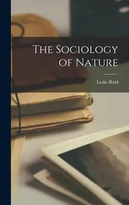 The Sociology of Nature