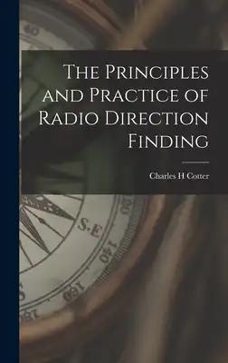 The Principles and Practice of Radio Direction Finding