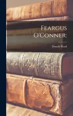 Feargus O'Conner