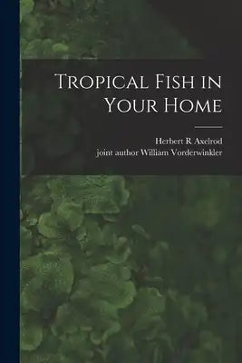Tropical Fish in Your Home