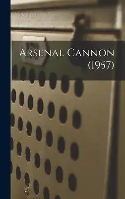 Arsenal Cannon (1957)