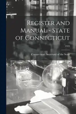 Register and Manual - State of Connecticut; 1933