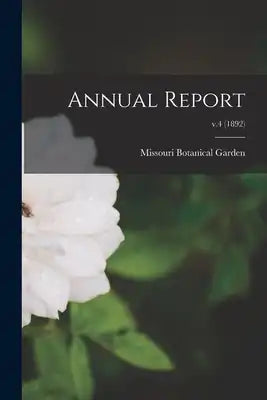 Annual Report [electronic Resource]; v.4 (1892)
