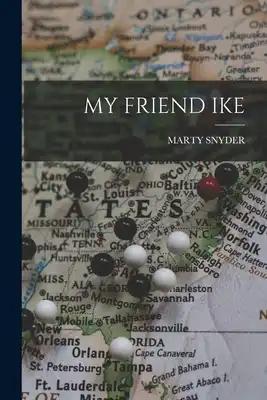 My Friend Ike