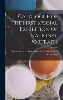 Catalogue of the First Special Exhibition of National Portraits