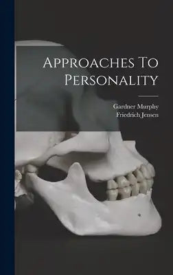 Approaches To Personality