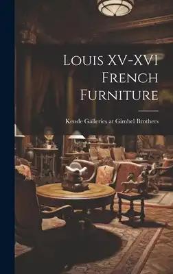 Louis XV-XVI French Furniture