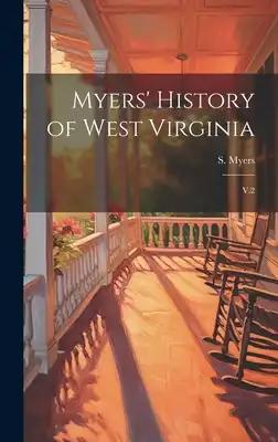 Myers' History of West Virginia: V.2